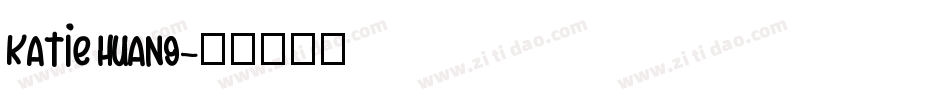 Katie huang字体转换